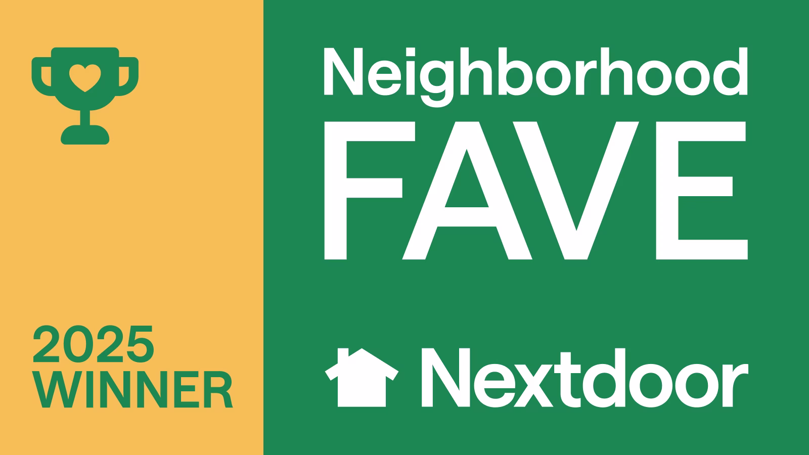 A green and yellow graphic with a trophy icon that says 2025 WINNER on the left and Neighborhood FAVE with the Nextdoor logo on the right.